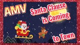 Santa Clause Is Coming To Town AMV