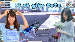 PUBG Mobile - Giao lưu cùng 2 Fan girl siêu đáng yêu, Cô giáo Linh và Cô giáo Thảo ^_^