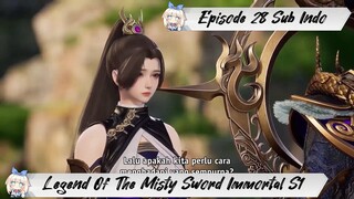 [ EPISODE 28 ] Legend Of The Misty Sword Immortal - 1080p Super Duper HD Sub Indo