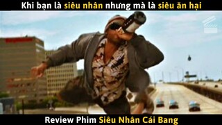 [Review Phim] Khi Bạn Là Siêu Nhân Mà Siêu Ăn Hại Thì Cũng Chẳng Ai Yêu Thương Nổi