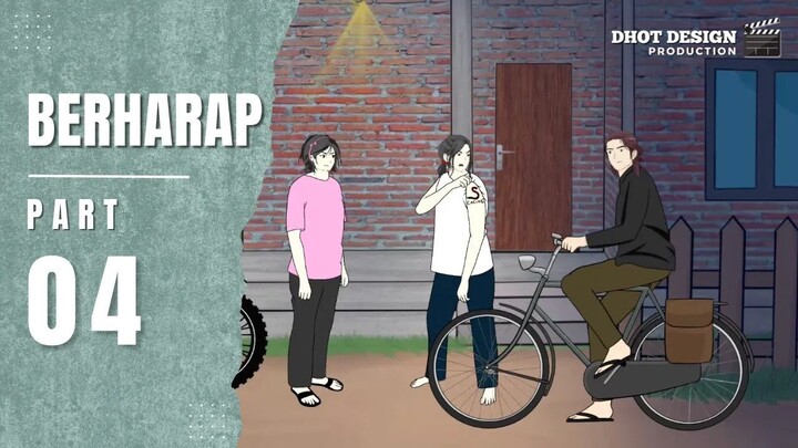 BERHARAP PART 4 - Drama Animasi