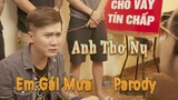 Anh Thơ Nụ ( Em Gái Mưa Nhạc Parody ) - LEG