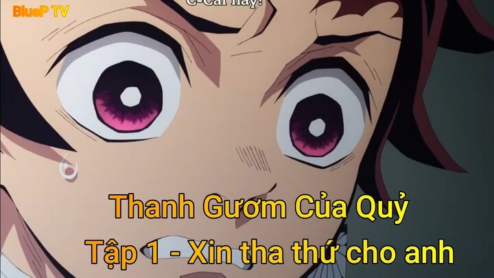 Thanh Gươm Của Quỷ  Tập 1 - Xin tha thứ cho anh