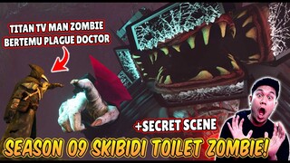 EPISODE BARU SEASON 09 SKIBIDI TOILET ZOMBIE UNIVERSE! TITAN DRILL MAN UPGRADE AKAN DATANG MEMBANTU!