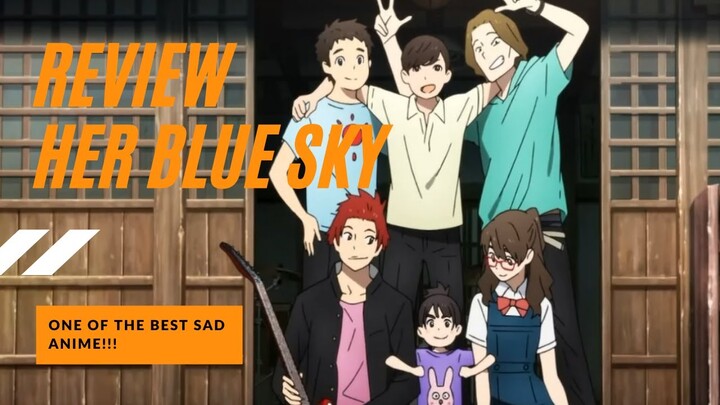 Review  "Her Blue Sky" Indonesia (impian, pengorbanan, cinta)