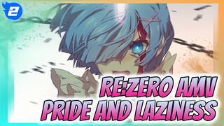 Pride and Laziness!!! | Re:Zero − Starting Life in Another World_2