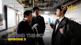 High School Return of a Gangster | Behind The Scene EP05 | Yoon Chan Young, Bong Jae Hyun