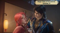 Magic Chef of Fire and Ice Episode 74 Subtitle Indonesia