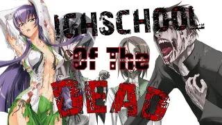 Highschool of the Dead「EDIT」/「AMV」Full 4K