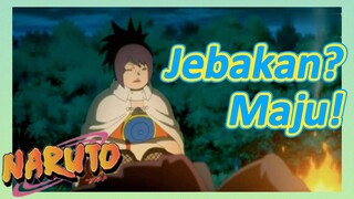 [Naruto] Kompilasi |Jebakan? Maju!