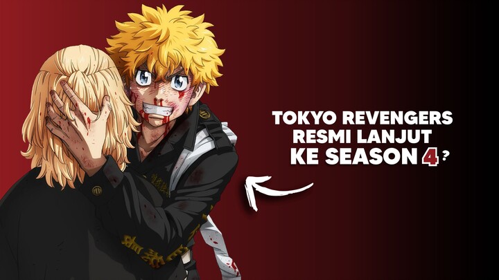 Anime Tokyo Revengers bakalan lanjut ke Season 4!?