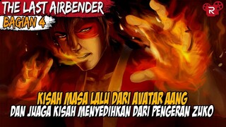 PANGERAN KERJAAN YANG RELA DIBUANG DEMI PARA BAWHANYA - ALUR CERITA AVATAR THE LAST AIRBENDER PART 4