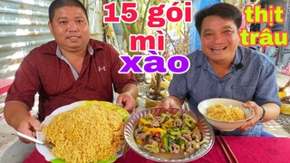 Thánh Ăn Đầu Trọc ăn 15 gói mì xào thịt trâu.Mừng ngày khai trương bán mai phôi lTâm Chè Vĩnh Long