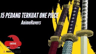 15 Pedang Terkuat di One Piece