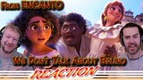 Catchy Song! ''We Don't Talk About Bruno Reaction'' (From Encanto)
