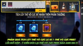 FREE FIRE | PHẦN THƯỞNG TÍCH LŨY THẺ VÔ CỰC LÀ THẺ VÔ CỰC FREE ?Ý KIẾN ĐÒI LẠI THẺ VÔ CỰC FREE!