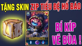 UTS Channel | Sự Kiện Nhận Skin ZIP Tiểu Đệ Hổ Báo Free Chỉ Có Tại Kênh UTS Của Mình | Test Vẽ Bùa