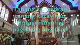 Entrance Song- Tanang Kanasuran (cebuano)