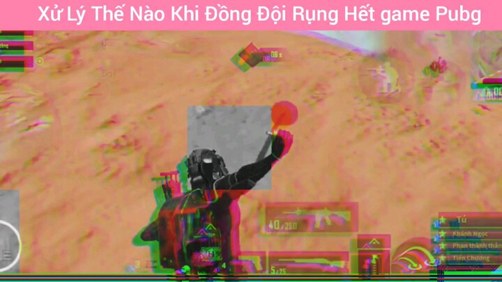 xử lý thế nào khi đồng đội dụng hết