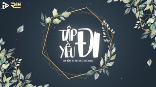 Tập Yêu Đi (Mee Remix) Anh Rồng ft. Híu, Bâu | Thật Lòng Hỏi Em Ngủ Chưa, Ngoài Trời Thì Đang Đổ Mưa