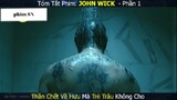 Tóm Tắt John WicK Phần 1 1