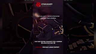 I bet you can’t  name a character stronger than shadow #anime #shorts #animeedits #animememes