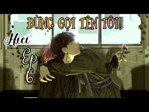 [BTS Film] Đừng Gọi Tên Tôi!_Ep 6🐯❤🐰