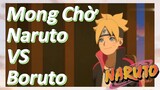 Mong Chờ Naruto VS Boruto