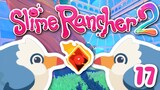 SLIME RANCHER 2 ~ BE FREE, HENS!!! : 17
