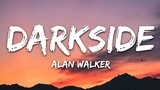 DARKSIDE - ALAN WALKER [ Lyrics ] HD
