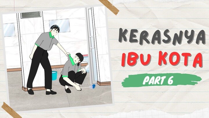KERASNYA IBU KOTA PART 6 - Drama Animasi