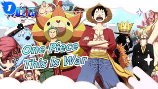[One Piece/MAD/Keren] Perang Puncak--- This Is War_1