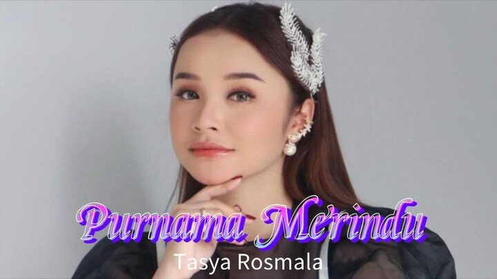 Purnama Merindu " Tasya Rosmala - Adella "