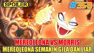 [SPOILER] BLACK CLOVER #358 - MEREOLEONA VS MORRIS❗MEREOLEONA SEMAKIN GILA DAN LIAR❗BLACK CLOVER 358