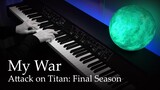 Boku no Sensou (My War) - Attack on Titan: Final Season [Piano] / Shinsei Kamattechan