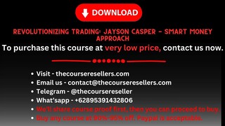 Revolutionizing Trading Jayson Casper - Smart Money Approach