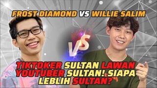 Frost Diamond vs Willie Salim: Youtuber Sultan Lawan TikToker Sultan? | MRI PanSos Kap #short