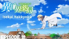 Isekai Yakkyoku episode 11[sub Indonesia]