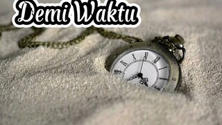 Ungu - Demi Waktu Lirik
