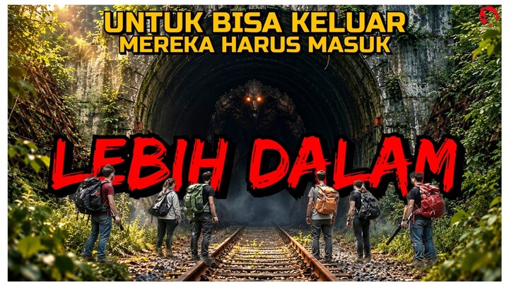 SATU-SATUNYA JALAN KELUAR ADALAH TERUS BERJALAN MASUK KEBAWAH TANAH | ALUR CERITA