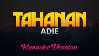 Adie - Tahanan (Karaoke/Instrumental)