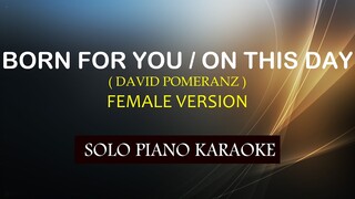 BORN FOR YOU / ON THIS DAY ( FEMALE VERSION ) ( DAVID POMERANZ ) COVER_CY