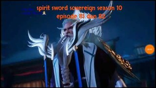 spirit sword sovereign season 10 episode 81 dan 82 sub indo | versi novel.