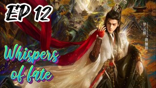 [ENG] EP 12 Whispers of fate