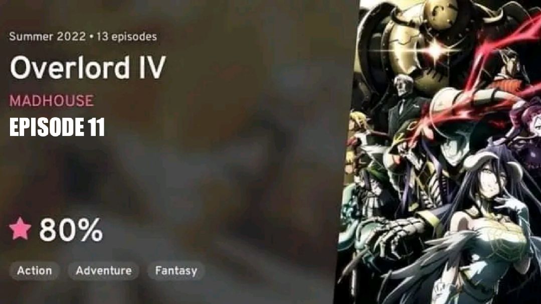 OVERLORD 4 TEMPORADA EP 11 LEGENDADO PT-BR - DATA E HORA