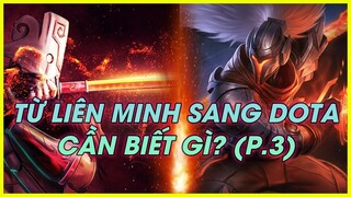 NHỮNG ĐIỀU DÂN CHƠI LIÊN MINH CẦN BIẾT TRƯỚC KHI TẬP CHƠI DOTA 2 (P.3) | HƯỚNG DẪN TÂN THỦ