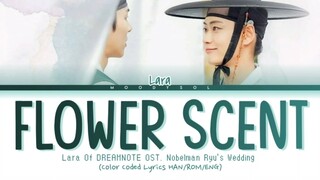 Lara (라라) of DreamNote - 꽃향기 (Nobleman Ryu's wedding OST Part.1) Lyrics Han/Rom/Eng