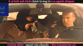 Người vận chuyển (p1) #rvphimhanhdong