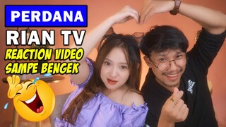 INI PERTAMA KALINYA RIAN TV REACTION VIDEO - NGAKAK BANGET