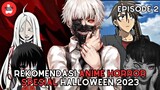 Anime Horror Buat Nemenin Halloween 2023 Kalian | Episode 2